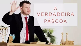 A verdadeira Páscoa ( Pregação Impactante - cheia de ensinamento sobre a palavra de Deus)