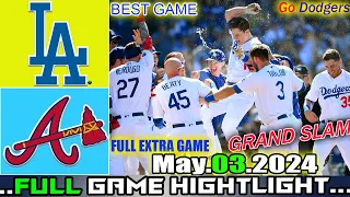 Dodgers vs Braves (05/03/24) FULL GAME Highlights | MLB Season 2024