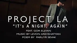 “It’s a Night, Again” (Ահա նորից գիշեր ) by Project LA