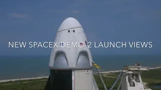 NEW SPACEX DEMO-2 LAUNCH VIEWS