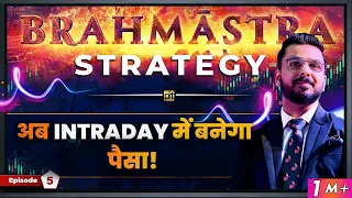 Brahmastra Strategy for Option Trading | Best Stock Market Intraday Strategy