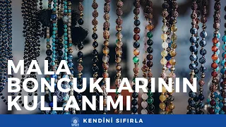 Mala Boncukları - Meditasyon Boncukları Nasıl Kullanılır? Nasıl kullanılmaz?