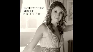 Hayley Westerna, Kilotile - Prayer (Official Audio)