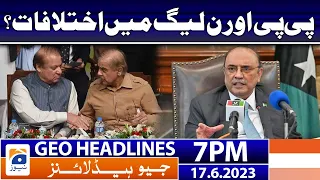 Geo News Headlines 7 PM - 𝐏𝐏𝐏 & 𝐏𝐌𝐋-𝐍 𝐝𝐢𝐟𝐟𝐞𝐫𝐞𝐧𝐜𝐞𝐬!! | 17 June 2023