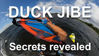 Duck Jibe SECRETS Revealed.