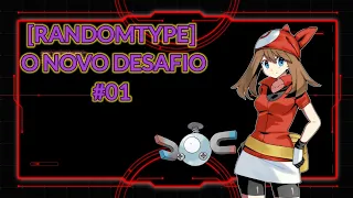 ESTÁ TUDO ALEATÓRIO EM | POKÉMON EMERALD RANDOMTYPE #001.