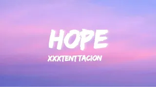 XXXTENTACION-Hope (Lyrics)