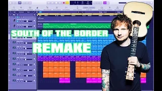 How To Make Ed Sheeran - South of the Border Instrumental Remake (Production Tutorial) By MUSICHELP