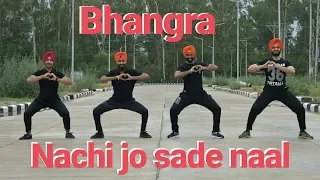 Bhangra || Nachi jo sade naal ||