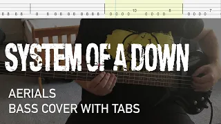 System of a Down - Aerials (Bass Cover with Tabs)