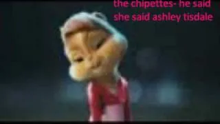 the chipettes- he said she said ashley tisdale