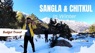 Sangla & Chitkul Village in Winter | Kinnaur Part - 2