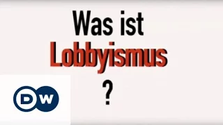 Was ist Lobbyismus? | Made in Germany