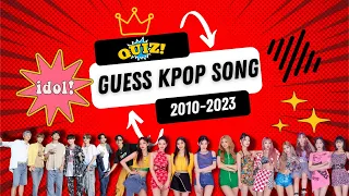 GUESS THE KPOP SONG FROM 2010 TO 2023? 🎵 | KPOP QUIZ 2023🧡✔️