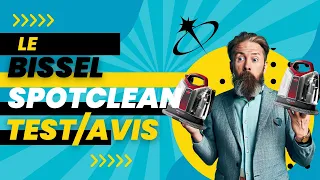 ⭐Avis et Test du BISSELL SpotClean ProHeat