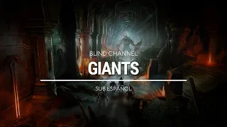 Blind Channel - Giants | Sub Español | HD