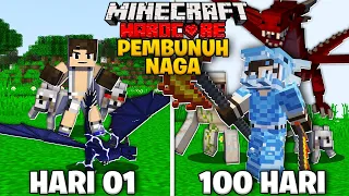 100 Hari Minecraft Hardcore Tapi Aku Jadi PEMBUNUH NAGA