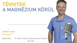 Tévhitek a magnézium körül - Dr. Balsai Tamás