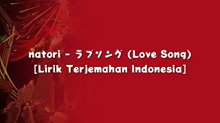 なとり/natori - Love Song [Lirik Terjemahan Indonesia]