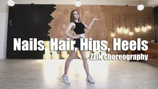 JaYn | Nails, Hair, Hips, Heels / ZZIN Choreography (dance cover)