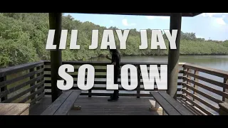 Lil Jay Jay - So Low ( Official Music Video ) Shot By WiseFilms