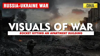Russia- Ukraine War: CCTV Footage shows rocket hitting Kyiv apartment block