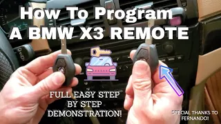 HOW TO PROGRAM INITIALIZE A BMW X3 E83 OR 3 SERIES E46 KEY THE RIGHT WAY. QUICK EASY STEPS.