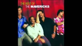 The Mavericks   Here Comes The Rain