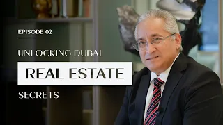 Revealing The Secrets Of Dubai Real Estate Episode 2