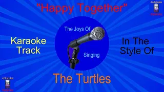 "Happy Together" - Karaoke Track - In The Style Of - The Turtles