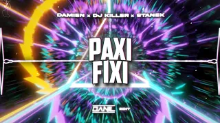 Damien x Dj Killer x Stanek - Paxi Fixi (DANIL EDIT) 2023 + DL