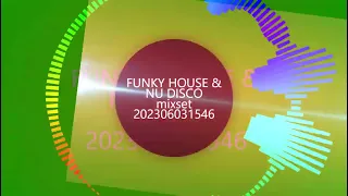 FUNKY HOUSE   NU DISCO mixset vol.6