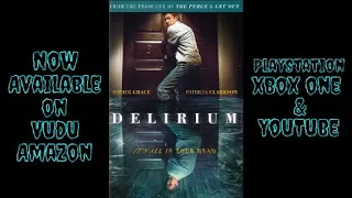 Delirium 2018 Horror/Thriller Cml Theater Movie Review