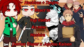 Hashiras React to Yuji Itadori as new Hashira | Demon Slayer x Jujutsu Kaisen || GC ♥️