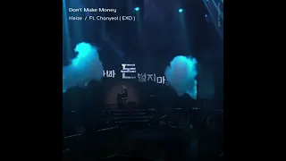 Don't Make Money - Heize /ft. Chanyeol(EXO) (myanmar sub) (Unpretty Rapstar)