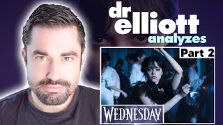 Doctor REACTS to Wednesday (PART 2) | Dr Elliott