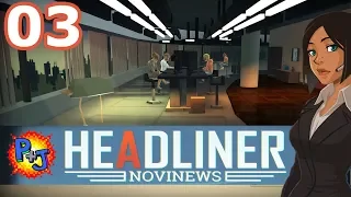 Let's Play Headliner: NoviNews | Walkthrough Gameplay Episode 3 (P+J)