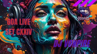 DJ Vonpire - Live GOA Set CXXIV