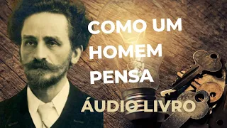 Áudiolivro Como um homem pensa/ James ALLEN/ O original