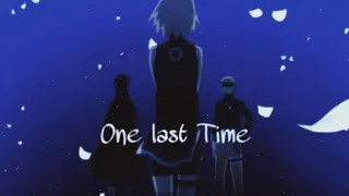 Naruto Shippuden |Team 7| AMV  - one last time