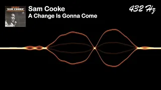 Sam Cooke - A Change Is Gonna Come [432 Hz]