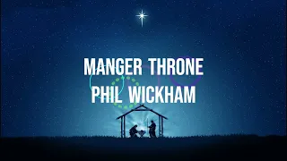 Manger Throne - Phil Wickham ( Lyric Video )