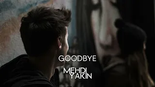 Mehdi Yakin  -  Goodbye