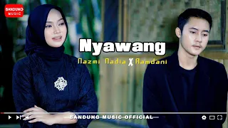 Nyawang - Nazmi Nadia X Ramdani [Official Bandung Music]