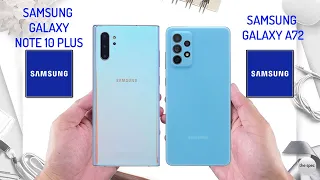 Samsung Galaxy Note 10 Plus VS Samsung Galaxy A72 | Full Specifications Comparison