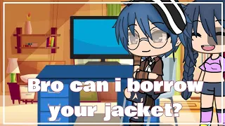 🐰Can i borrow your jacket?🐰|🌸Meme🌸|💅Gacha Club💅