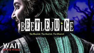 The Hectic History of Beetlejuice the Musical