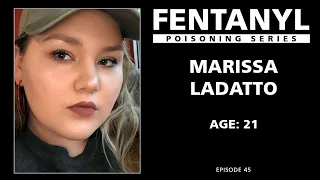 FENTANYL POISONING: Marissa Ladatto's Story