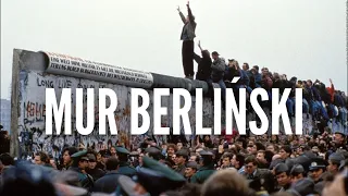 Mur Berliński - Miasto, które na 30 lat podzielono na pół!