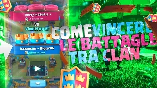 APERTURA BAULE BATTAGLIA TRA CLAN + CONSIGLI PER VINCERE - Clash Royale [kazuosan]